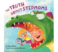 The Truth About Stepmoms