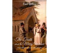 The Truth about the Merry Widow: A Pride and Prejudice retelling full of rumours and villains