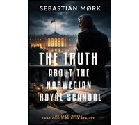 The truth about the Norwegian royal scandal