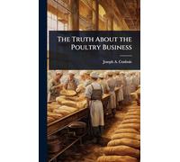 The Truth About the Poultry Business