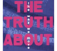 The Truth About - The Way We Move
