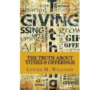 The Truth about Tithes & Offerings