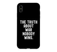 the truth about war nobody wins Wisdom for Men Women Case for iPhone XS Max