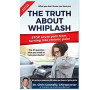 The Truth About Whiplash: A Guide to Getting Better