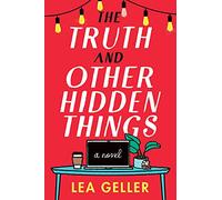 The Truth and Other Hidden Things: A Novel