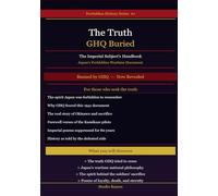 The Truth GHQ Buried: The Imperial Subject's Handbook Japan's Forbidden Wartime Document