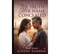 The Truth Her Name Concealed: Book 7 Of Hearts In Disguise (Hearts In Disguise; A Secret Identity Contemporary Romance)