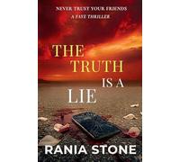 The Truth Is A Lie