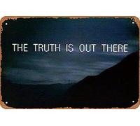 The Truth is Out There TV Show Art Print Poster Tin Mens Womens Decorative Aluminum Sign Wall Sign Bar Restaurant Cafe Bar Sign Decoration 8x12 Inches