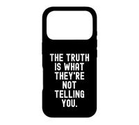the truth is what theyre not telling you Witty Case for iPhone 17 Pro