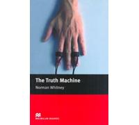 The Truth Machine: Beginner (Macmillan Readers) by Norman Whitney (2005-03-31)