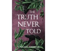 The Truth Never Told