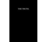 THE TRUTH notebook: BLACK & WHITE minimalistic Style Black Notebook | 120 Pages | Lined paper : black & white cover, 120 line pages for note taking.
