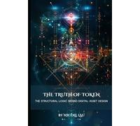 The Truth of Token: The Structural Logic Behind Digital Asset Design (Consciousness Architecture × On-chain Civilization)
