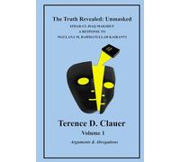 The Truth Revealed Unmasked: Volume 1: Hardcover