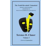 The Truth Revealed Unmasked: Volume 3: Hardcover