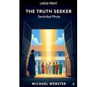 The Truth Seeker Subtitle: Savitribai Phule