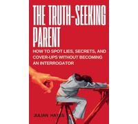 The Truth-Seeking Parent