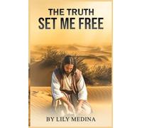 The Truth Set Me Free