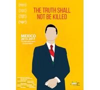 The Truth Shall Not Be Killed