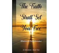 The Truth Shall Set You Free: Jo Salvatore - Book Two