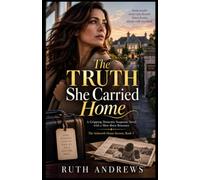 THE TRUTH SHE CARRIED HOME: A Gripping Domestic Suspense Novel with a Slow-Burn Romance: 5 (The Ashworth House Secrets)