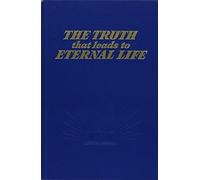 The Truth That Leads to Eternal Life