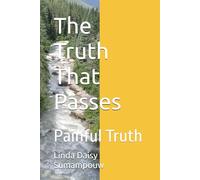 The Truth That Passes: Painful Truth