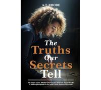 The Truths Our Secrets Tell