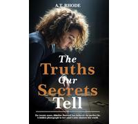 The Truths Our Secrets Tell