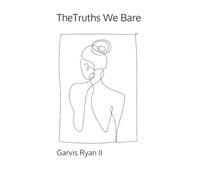 The Truths We Bare