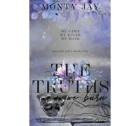 The Truths We Burn: 2 (Hollow Boys)