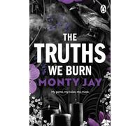 The Truths We Burn