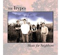 The Trypes – Music For Neighbors – Vinyl – Victrola (2022)
