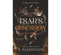 The Tsar's Obsession: A Bratva Dark Romance (Bratva Sinners Series)