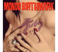 The Tubes - Mondo Birthmark [VINYL]