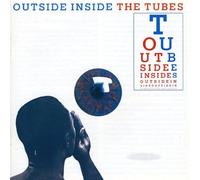 The Tubes - Outside Inside