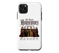 The Tudor Housewives of Henry VIII Funny Case for iPhone 11 Pro Max