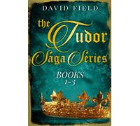 The Tudor Saga Series: Books 1-3