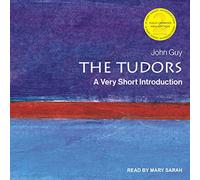 The Tudors: A Very Short Introduction