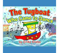 The Tugboat Who Came to Dance