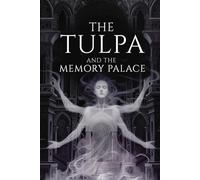 The TULPA and the MEMORY PALACE