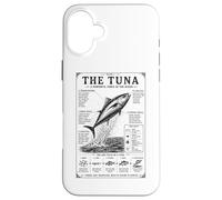 The Tuna A Powerful Force Of The Ocean Facts Case for iPhone 16 Plus