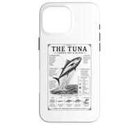 The Tuna A Powerful Force Of The Ocean Facts Case for iPhone 16 Pro Max