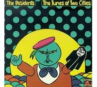 The Tunes of Two Cities by The Residents
