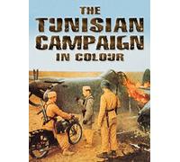 The Tunisian Campaign in Color