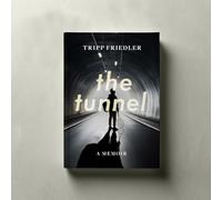 The Tunnel: A Memoir