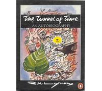 The Tunnel of Time: An Autobiography