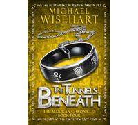 The Tunnels Beneath (The Aldoran Chronicles)