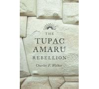 The Tupac Amaru Rebellion